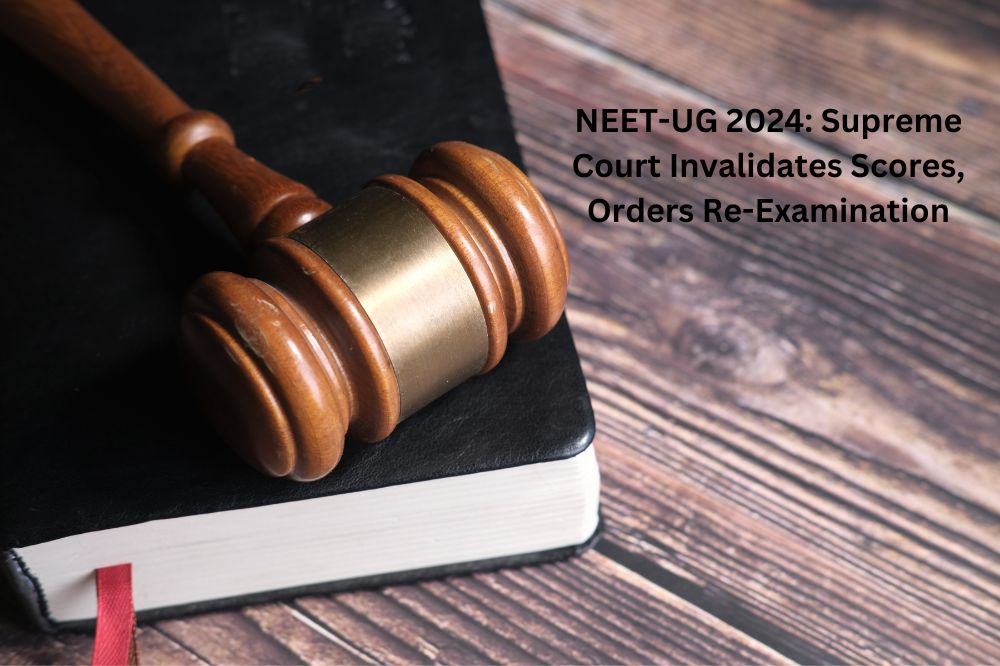 NEET-UG 2024: Supreme Court Invalidates Scores, Orders Re-Examination
