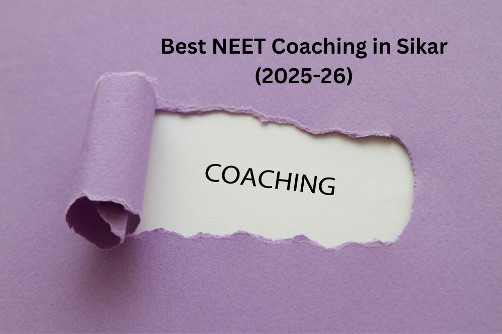 Best NEET Coaching in Sikar (2025-26)