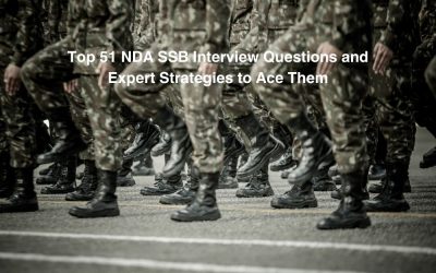 Top 51 NDA SSB Interview Questions and Expert Strategies to Ace Them