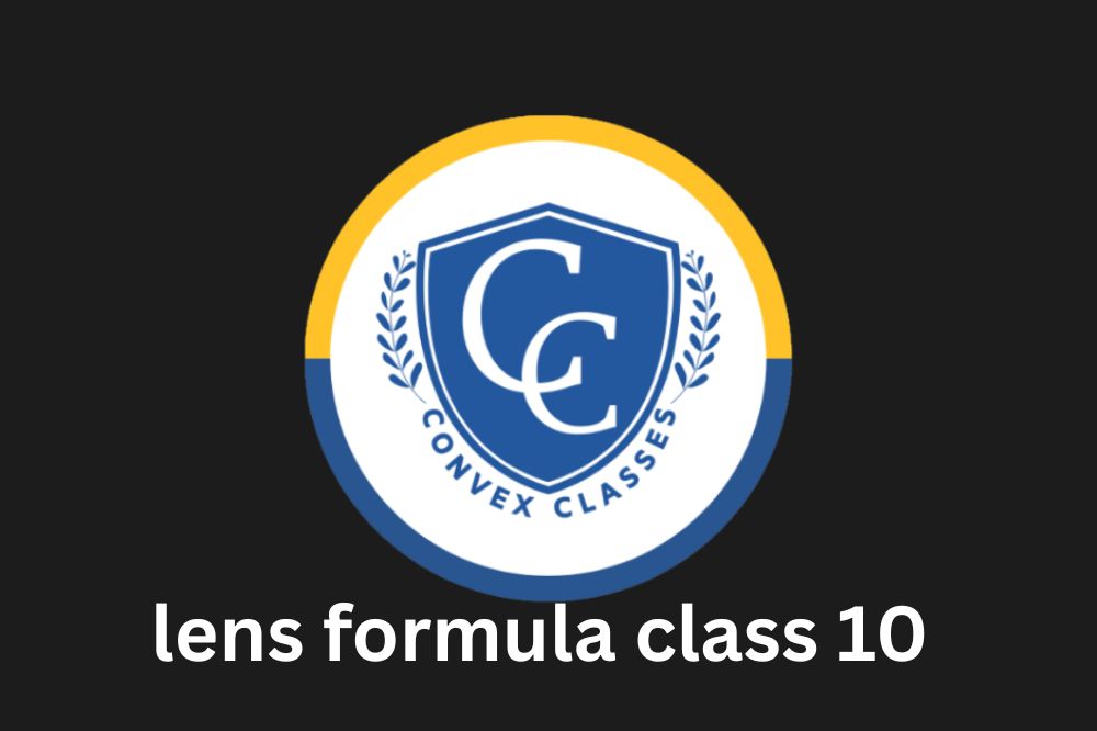 lens formula class 10