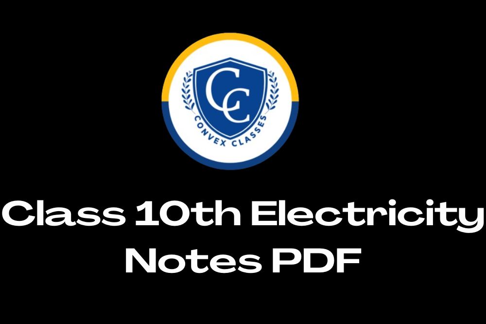 Class 10th Electricity Notes PDF
