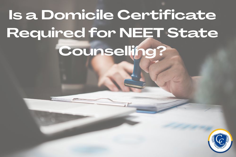 Is a Domicile Certificate Required for NEET State Counselling?