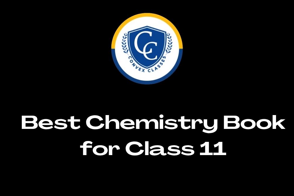 Best Chemistry Book for Class 11
