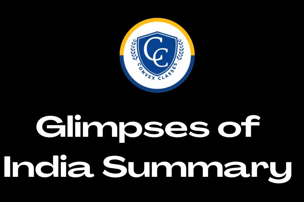 Glimpses of India Summary for Class 10