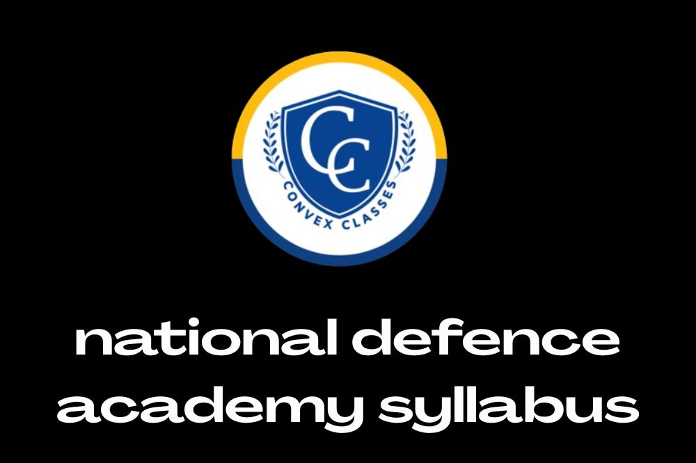 National Defence Academy Syllabus