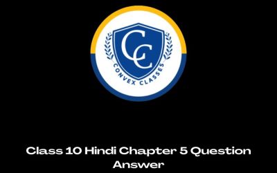 Class 10 Hindi Chapter 5 Question Answer