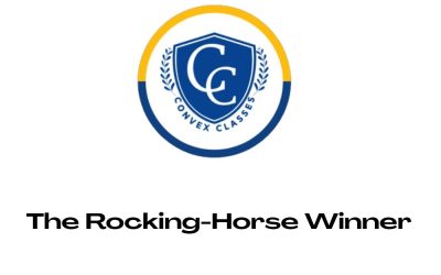 The Rocking Horse Winner Summary
