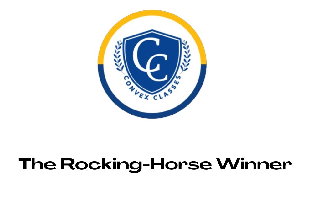 The Rocking Horse Winner Summary