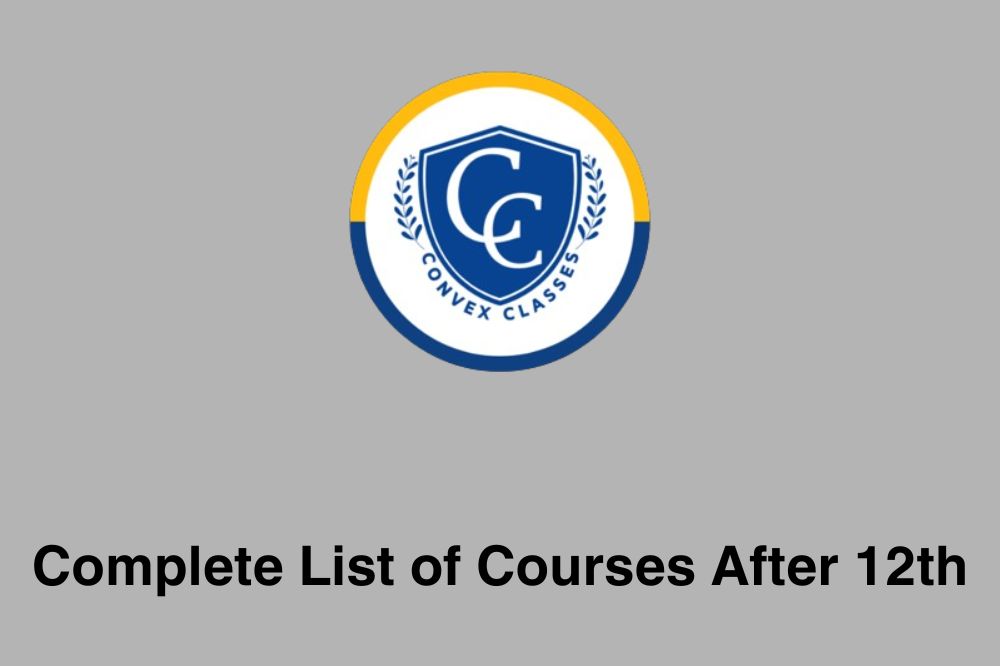 Complete List of Courses After 12th