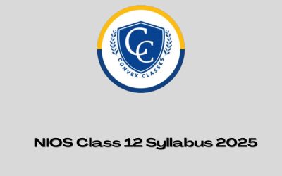 NIOS Class 12 Syllabus 2025 – Complete Guide for Senior Secondary Students
