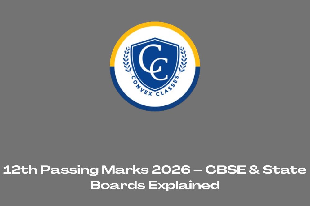 12th Passing Marks 2026 – CBSE & State Boards Explained