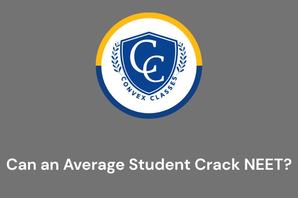 Can an Average Student Crack NEET?