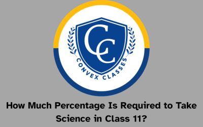 How Much Percentage Is Required to Take Science in Class 11?