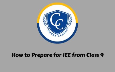 How to Prepare for JEE from Class 9 – Complete Guide