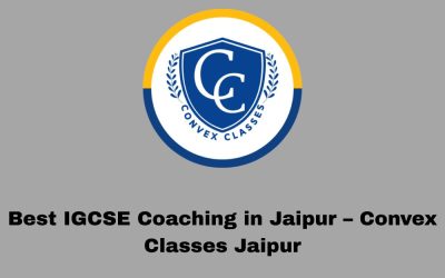 Best IGCSE Coaching in Jaipur – Convex Classes Jaipur