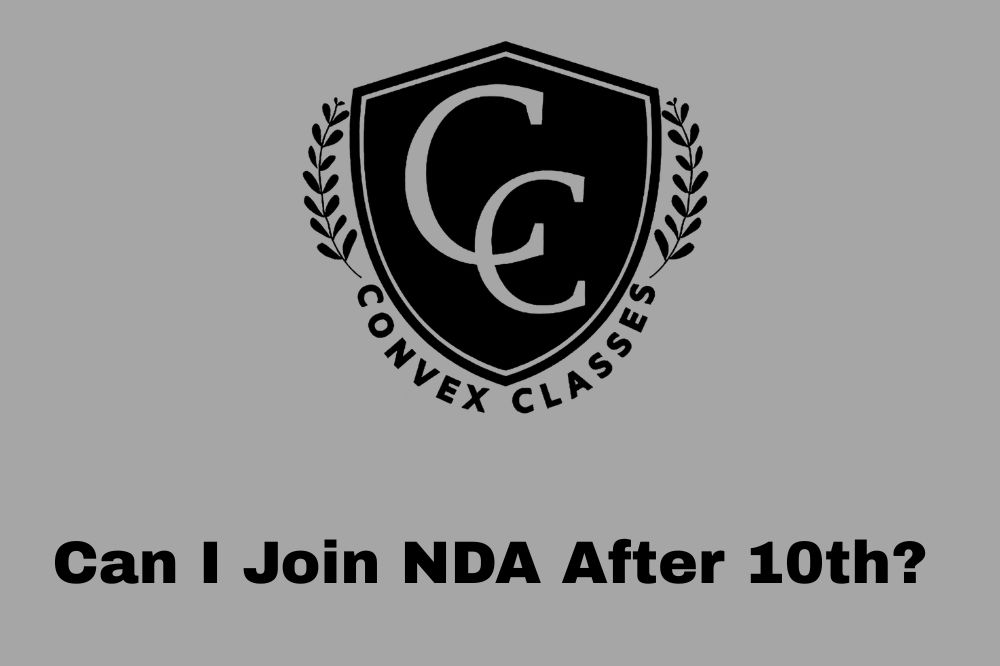 Can I Join NDA After 10th? (Complete Guide for Students 2026)