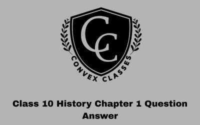 Class 10 History Chapter 1 Question Answer
