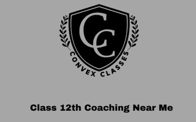 Class 12th Coaching Near Me – Convex Classes Jaipur