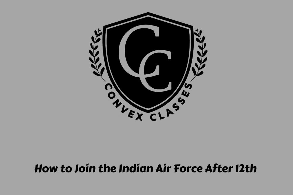 How to Join the Indian Air Force After 12th