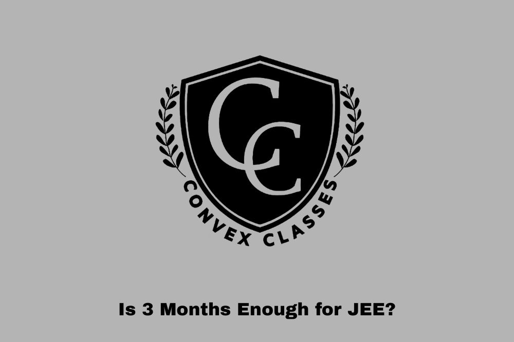 Is 3 Months Enough for JEE? (Real Strategy to Crack JEE in 90 Days)