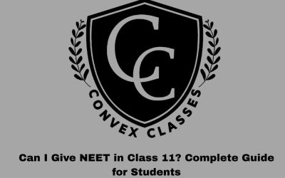 Can I Give NEET in Class 11? Complete Guide for Students