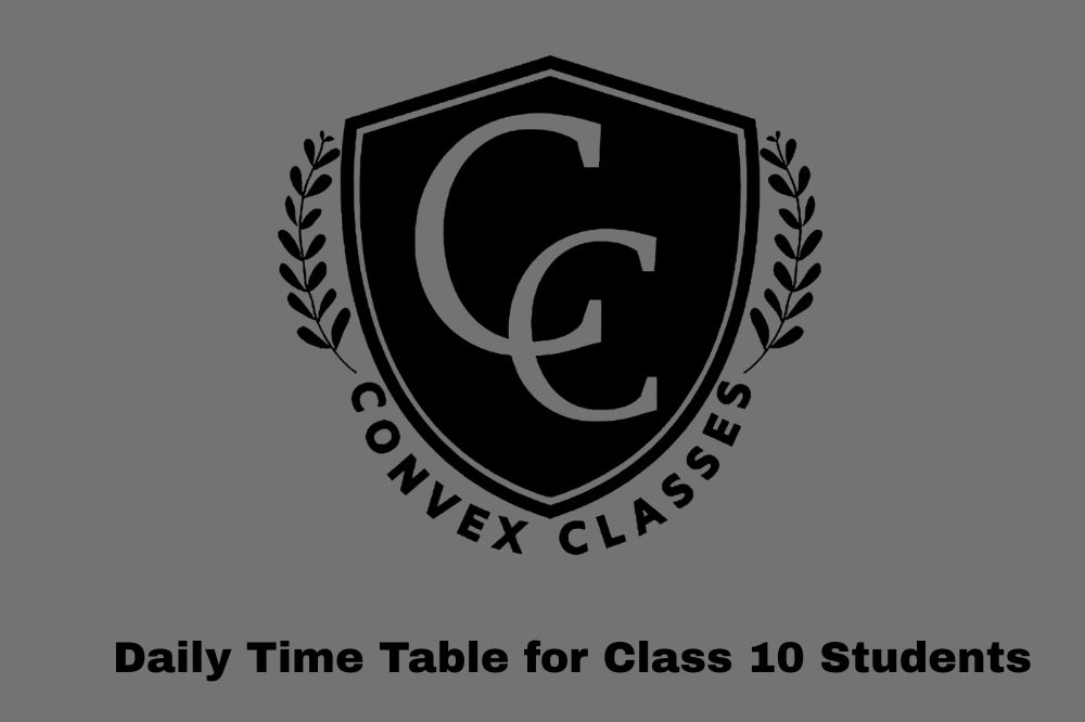 Daily Time Table for Class 10 Students: Best Study Schedule to Score High Marks