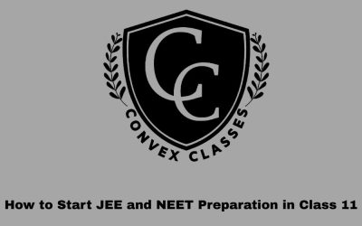 How to Start JEE and NEET Preparation in Class 11: Complete Guide for Students