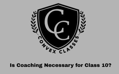 Is Coaching Necessary for Class 10? Convex Classes Jaipur