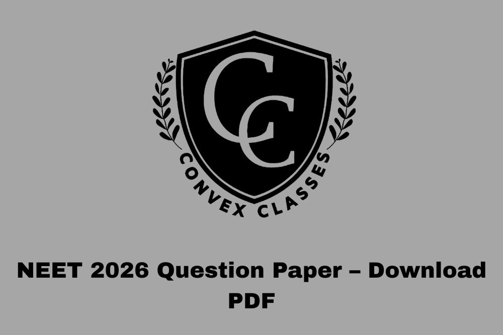 NEET 2026 Question Paper – Download PDF
