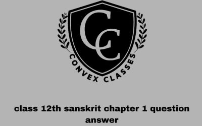 class 12th sanskrit chapter 1 question answer