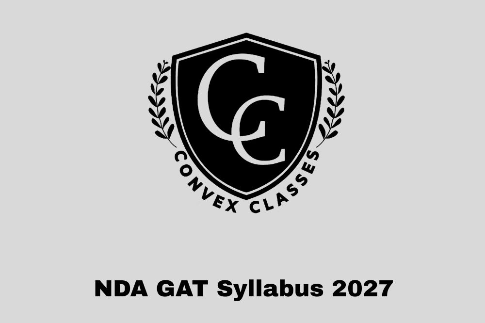 NDA GAT Syllabus 2027: Complete English, Physics, Chemistry & General Science Syllabus