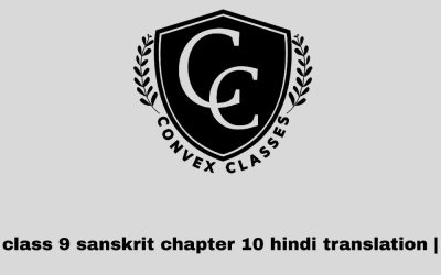 class 9 sanskrit chapter 10 hindi translation | णमो अरिहन्ताणम्